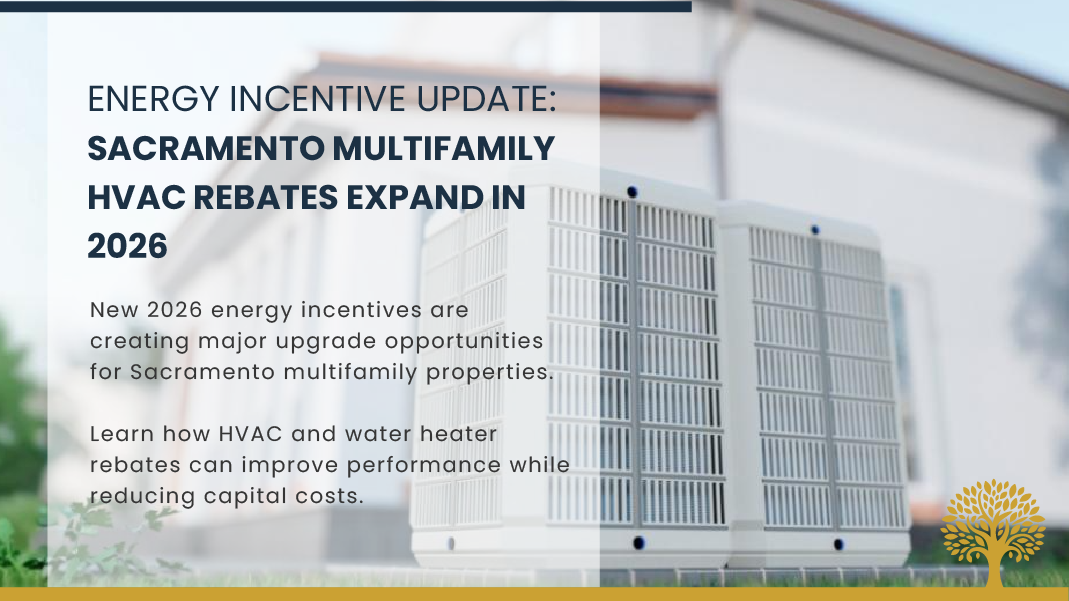 Sacramento Energy Upgrade Update: Major Incentives Available for Multifamily Properties